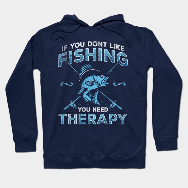 Fishing Therapy Fisherman Hoodie by E